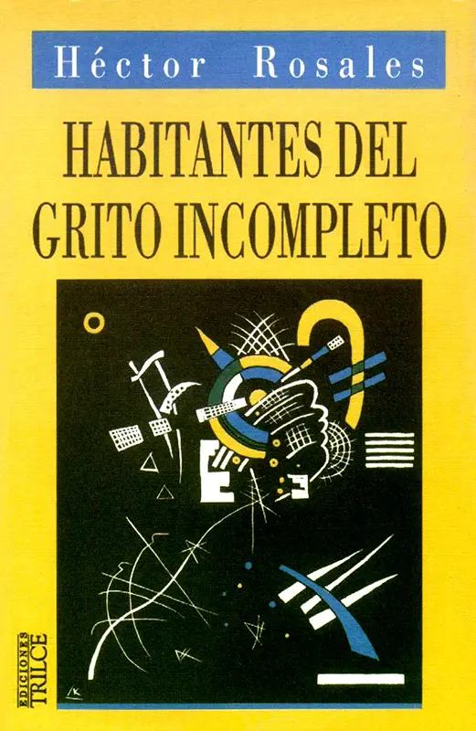 Habitantes del grito incompleto