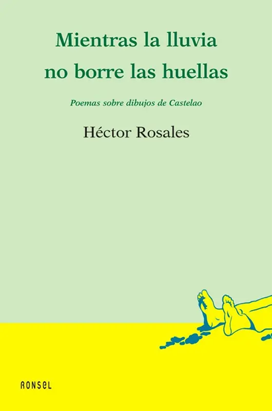 Mientras la lluvia no borre las huellas